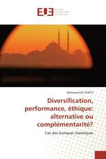Diversification, performance, éthique: alternative ou complémentarité?