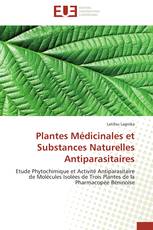 Plantes Médicinales et Substances Naturelles Antiparasitaires