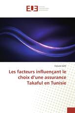 Les facteurs influençant le choix d’une assurance Takaful en Tunisie