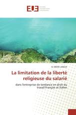 La limitation de la liberté religieuse du salarié