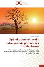 Optimisation des outils techniques de gestion des forêts denses