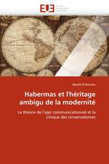 Habermas et l'héritage ambigu de la modernité