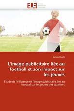 L'image publicitaire liée au football et son impact sur les jeunes