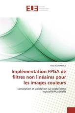 Implémentation FPGA de filtres non linéaires pour les images couleurs