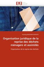 Organisation juridique de la reprise des déchets ménagers et assimilés