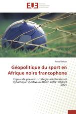 Géopolitique du sport en Afrique noire francophone