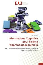 Informatique Cognitive pour l'aide à l'apprentissage humain