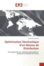 Optimisation Stochastique d’un Réseau de Distribution
