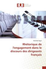 Rhétorique de l'engagement dans le discours des dirigeants français