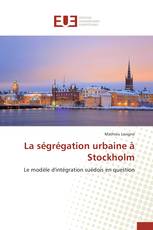 La ségrégation urbaine à Stockholm