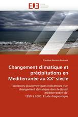 Changement climatique et précipitations en Méditerranée au XX° siècle