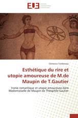 Esthétique du rire et utopie amoureuse de M.de Maupin de T.Gautier