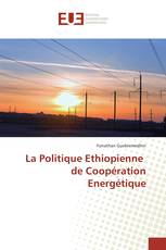 La Politique Ethiopienne de Coopération Energétique