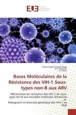 Bases Moléculaires de la Résistance des VIH-1 Sous-types non-B aux ARV