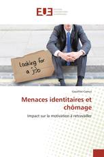 Menaces identitaires et chômage