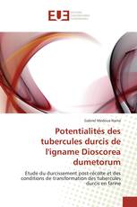 Potentialités des tubercules durcis de l'igname Dioscorea dumetorum