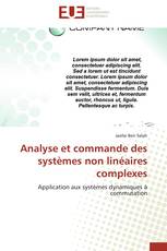 Analyse et commande des systèmes non linéaires complexes