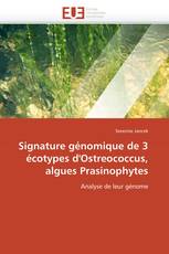 Signature génomique de 3 écotypes d'Ostreococcus, algues Prasinophytes