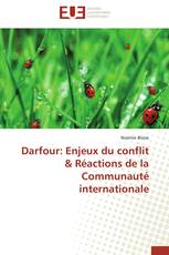 Darfour: Enjeux du conflit & Réactions de la Communauté internationale