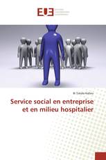 Service social en entreprise et en milieu hospitalier