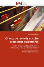 Chants de recueils et culte protestant aujourd'hui