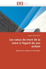 Les vœux de mort de la mère à l'égard de son enfant