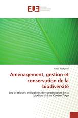 Aménagement, gestion et conservation de la biodiversité