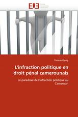 L'infraction politique en droit pénal camerounais