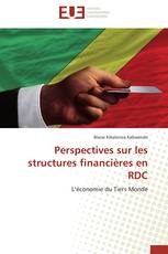 Perspectives sur les structures financières en RDC
