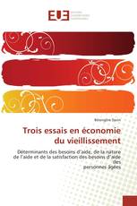 Trois essais en économie du vieillissement