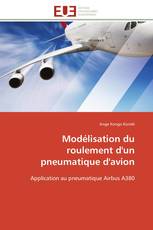 Modélisation du roulement d'un pneumatique d'avion