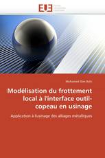 Modélisation du frottement local à l'interface outil-copeau en usinage