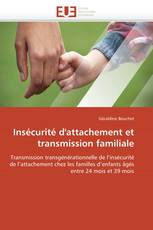 Insécurité d'attachement et transmission familiale