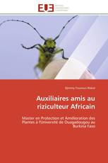 Auxiliaires amis au riziculteur Africain