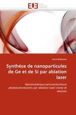 Synthèse de nanoparticules de Ge et de Si par ablation laser