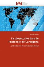 La biosécurité dans le Protocole de Cartagena