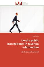 L'ordre public international in favorem arbitrandum