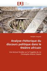 Analyse rhétorique du discours politique dans le théâtre africain