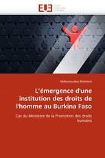 L'émergence d'une institution des droits de l'homme au Burkina Faso