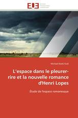 L’espace dans le pleurer-rire et la nouvelle romance d'Henri Lopes