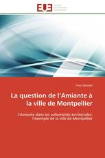La question de l’Amiante à la ville de Montpellier