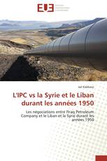 L'IPC vs la Syrie et le Liban durant les années 1950