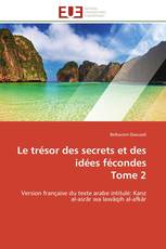 Le trésor des secrets et des idées fécondes Tome 2