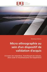 Micro ethnographie au sein d'un dispositif de validation d'acquis