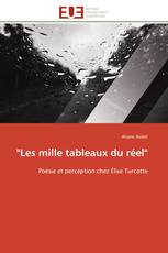 "Les mille tableaux du réel"