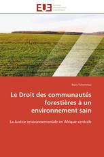 Le Droit des communautés forestières à un environnement sain