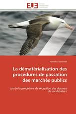 La dématérialisation des procédures de passation des marchés publics