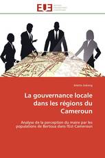 La gouvernance locale dans les régions du Cameroun