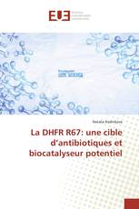 La DHFR R67: une cible d’antibiotiques et biocatalyseur potentiel