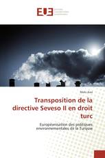 Transposition de la directive Seveso II en droit turc